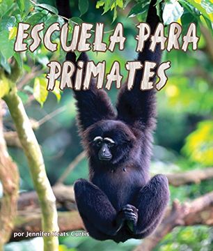 portada Escuela Para Primates (Primate School)