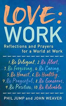 portada Love: Work: Reflections and Prayers for a World at Work 