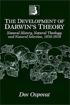 portada The Development of Darwin's Theory Paperback: Natural History, Natural Theology, and Natural Selection, 1838-1859 (in English)