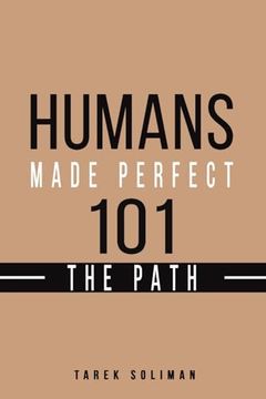 portada Humans Made Perfect 101 the Path (en Inglés)