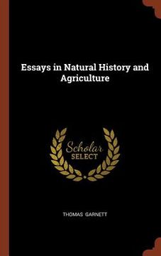 portada Essays in Natural History and Agriculture (en Inglés)