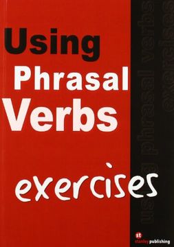 Exercices - Using Phrasal Verbs (in Spanish)