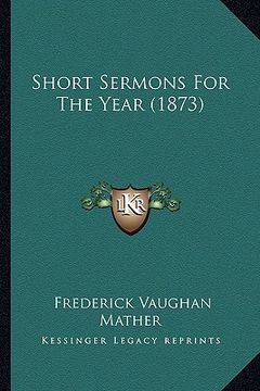 portada short sermons for the year (1873) (in English)