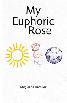portada My Euphoric Rose (en Inglés)