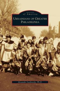 portada Ukrainians of Greater Philadelphia (en Inglés)