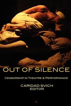portada out of silence: censorship in theatre & performance