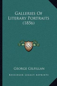 portada galleries of literary portraits (1856) (en Inglés)