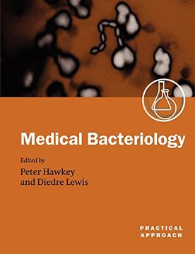 portada Medical Bacteriology: A Practical Approach (Practical Approach Series) (en Inglés)