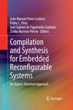 portada Compilation and Synthesis for Embedded Reconfigurable Systems: An Aspect-Oriented Approach