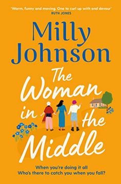 portada Woman in the Middle: The Perfect Escapist Read From the Much-Loved Sunday Times Bestseller (en Inglés)