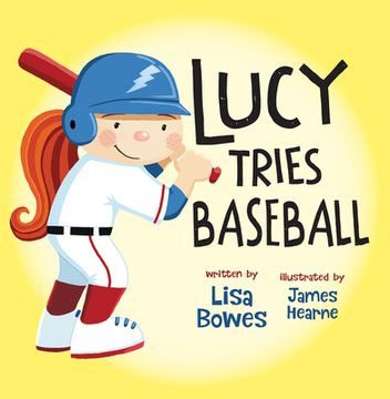 portada Lucy Tries Baseball (en Inglés)
