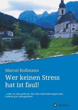 portada Wer Keinen Stress hat ist Faul! (in German)