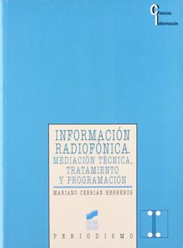 portada Información radiofónica: medicina técnica, tratamiento y programación (Ciencias de la información)