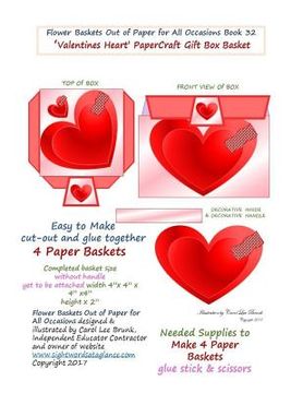 portada Flower Baskets Out of Paper for All Occasions Book 32: Valentines Heart PaperCraft Gift Box Basket (en Inglés)