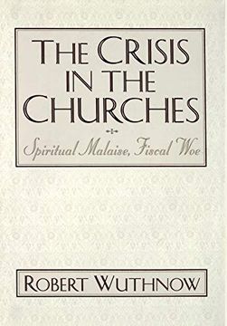 portada The Crisis in the Churches: Spiritual Malaise, Fiscal woe (en Inglés)