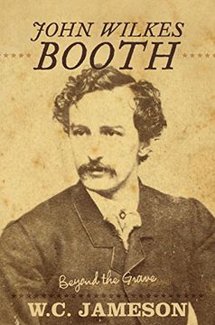 portada John Wilkes Booth: Beyond the Grave (en Inglés)