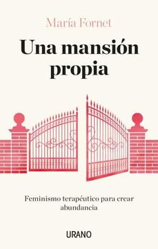 portada Una Mansión Propia: Feminismo Terapéutico Para Crear Abundancia (Crecimiento Personal)
