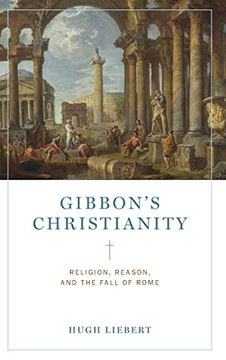 portada Gibbon'S Christianity: Religion, Reason, and the Fall of Rome (en Inglés)