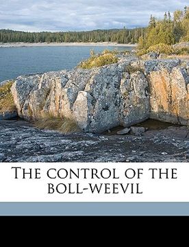 portada the control of the boll-weevil (en Inglés)