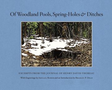 portada Of Woodland Pools, Spring-Holes and Ditches: Excerpts from the Journal of Henry David Thoreau (en Inglés)