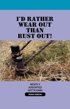 portada i'd rather wear out than rust out