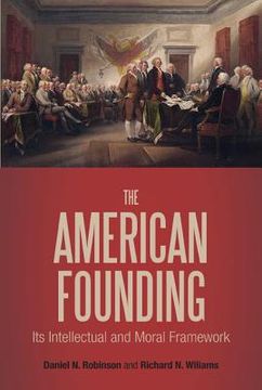 portada the american founding: its intellectual and moral framework (en Inglés)