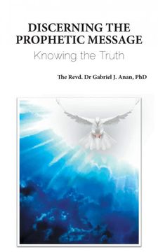 portada Discerning the Prophetic Message: Knowing the Truth 