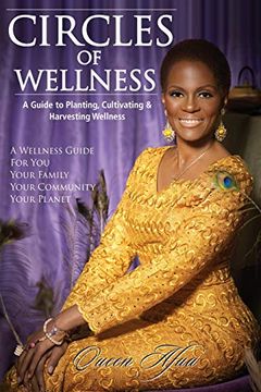 portada Circles of Wellness: A Guide to Planting, Cultivating and Harvesting Wellness (in English)