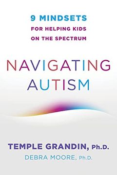 portada Navigating Autism: 9 Mindsets for Helping Kids on the Spectrum (in English)