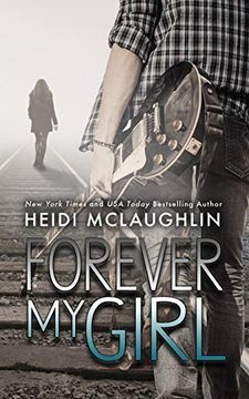 portada Forever my Girl (The Beaumont Series) (en Inglés)