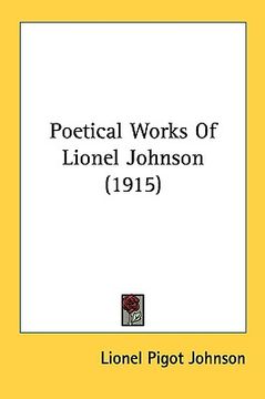 portada poetical works of lionel johnson (1915) (en Inglés)