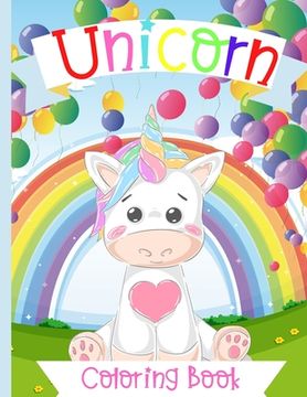 portada Unicorn Coloring Book: Very Cute Unicorn coloring Book for Kids ages 4-8 (en Inglés)