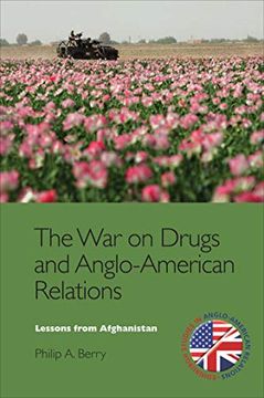 portada The war on Drugs and Anglo-American Relations: Lessons From Afghanistan (Edinburgh Studies in Anglo-American Relations) (en Inglés)