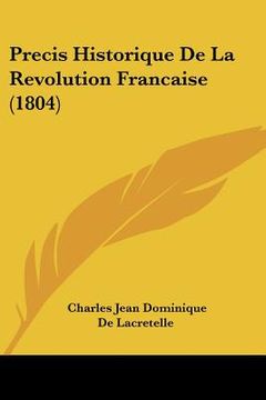 portada Precis Historique De La Revolution Francaise (1804) (in French)