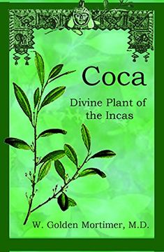 portada Coca: Divine Plant of the Incas