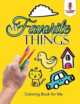 portada My Favorite Things : Coloring Book for Me