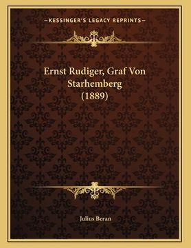 portada Ernst Rudiger, Graf Von Starhemberg (1889) (en Alemán)