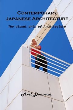 portada Contemporary Japanese Architecture: The visual arts of Architecture (in English)