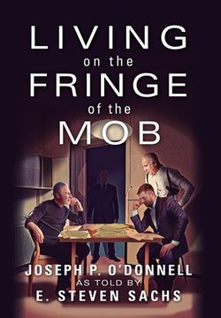 portada Living on the Fringe of the Mob (en Inglés)