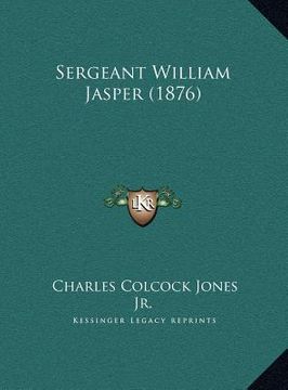 portada sergeant william jasper (1876) (in English)
