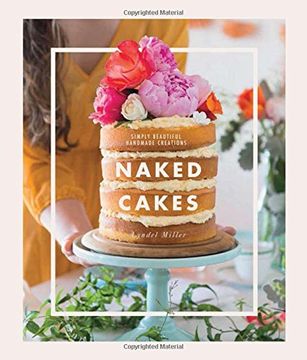portada Naked Cakes: Simply Beautiful Handmade Creations 