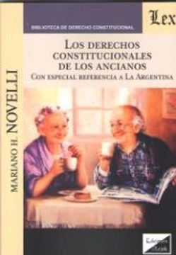 portada Los derechos constitucionales de los ancianos: Con especial referencia a La Argentina