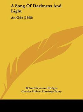 portada a song of darkness and light: an ode (1898) (in English)
