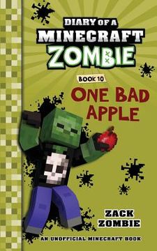 portada Diary of a Minecraft Zombie Book 10: One bad Apple (in English)
