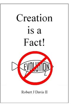 portada Creation is a Fact!: Scientific and Historical Evidence for Creation (en Inglés)
