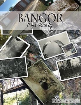 portada Bangor: Days Gone By (in English)