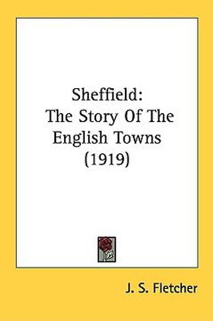 portada sheffield: the story of the english towns (1919) (in English)