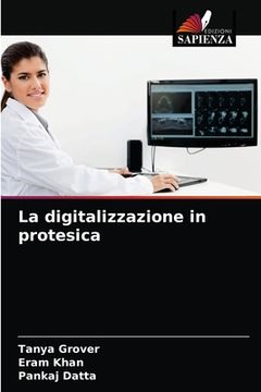 portada La digitalizzazione in protesica (in Italian)