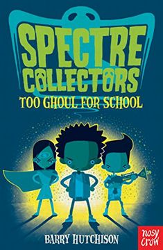 portada Spectre Collectors: Too Ghoul For School