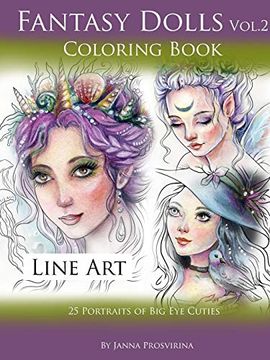 portada Fantasy Dolls Vol. 2 Coloring Book Line Art: 25 Portraits of big eye Cuties (en Inglés)